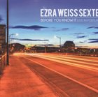 EZRA WEISS Before You Know It [Live In Portland] album cover